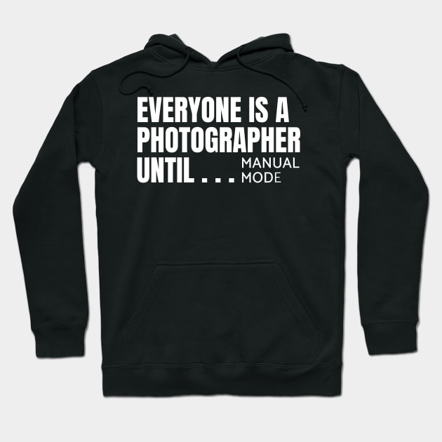 Everyone is a photographer until Hoodie by souw83